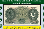 Rare 1948 Rs. 100 Note with Small Prefix Could Be Worth Lakhs Today!
